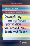 Down Milling Trimming Process Optimization for Carbon Fiber-Reinforced Plastic cover