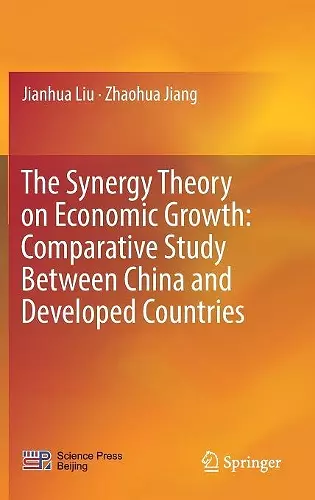 The Synergy Theory on Economic Growth: Comparative Study Between China and Developed Countries cover