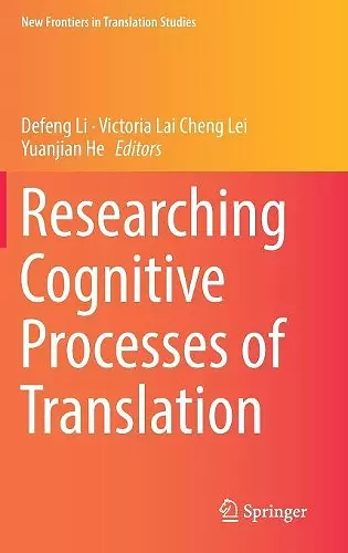 Researching Cognitive Processes of Translation cover