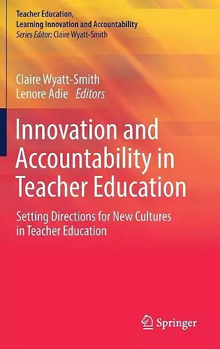 Innovation and Accountability in Teacher Education cover