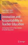 Innovation and Accountability in Teacher Education cover