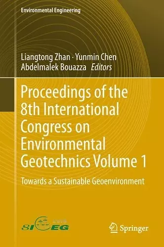 Proceedings of the 8th International Congress on Environmental Geotechnics Volume 1 cover