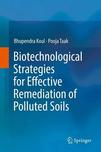 Biotechnological Strategies for Effective Remediation of Polluted Soils cover