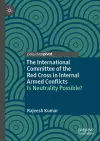 The International Committee of the Red Cross in Internal Armed Conflicts cover