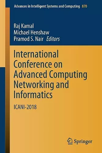 International Conference on Advanced Computing Networking and Informatics cover