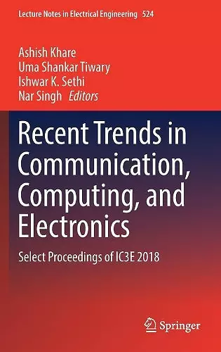 Recent Trends in Communication, Computing, and Electronics cover