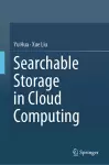 Searchable Storage in Cloud Computing cover