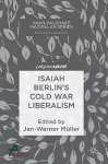 Isaiah Berlin’s Cold War Liberalism cover
