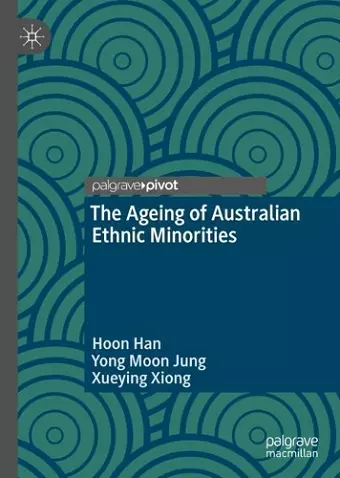 The Ageing of Australian Ethnic Minorities cover