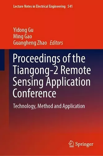 Proceedings of the Tiangong-2 Remote Sensing Application Conference cover