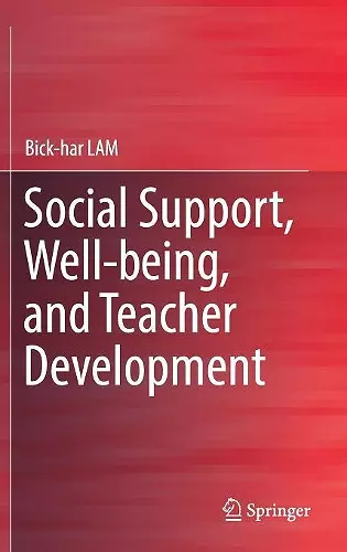 Social Support, Well-being, and Teacher Development cover