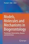 Models, Molecules and Mechanisms in Biogerontology cover