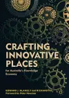 Crafting Innovative Places for Australia’s Knowledge Economy cover