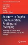 Advances in Graphic Communication, Printing and Packaging cover