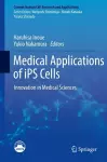 Medical Applications of iPS Cells cover
