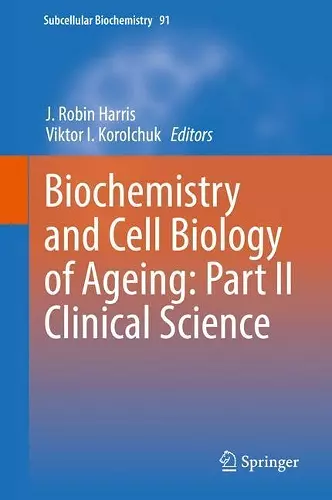 Biochemistry and Cell Biology of Ageing: Part II Clinical Science cover