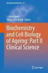 Biochemistry and Cell Biology of Ageing: Part II Clinical Science cover