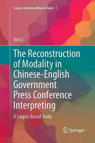 The Reconstruction of Modality in Chinese-English Government Press Conference Interpreting cover