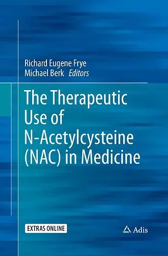 The Therapeutic Use of N-Acetylcysteine (NAC) in Medicine cover