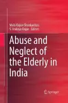 Abuse and Neglect of the Elderly in India cover