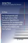 The Developments and the Applications of the Numerical Algorithms in Simulating the Incompressible Magnetohydrodynamics with Complex Boundaries and Free Surfaces cover