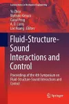 Fluid-Structure-Sound Interactions and Control cover