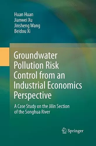 Groundwater Pollution Risk Control from an Industrial Economics Perspective cover