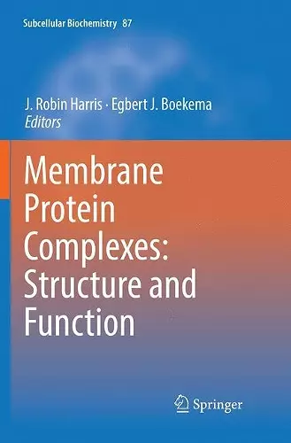 Membrane Protein Complexes: Structure and Function cover