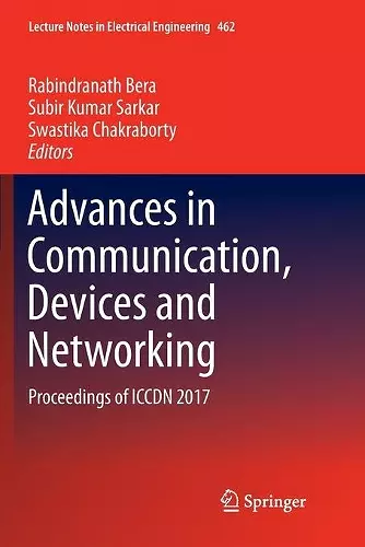 Advances in Communication, Devices and Networking cover