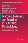 Teaching, Learning, and Enacting of Self-Study Methodology cover