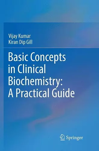 Basic Concepts in Clinical Biochemistry: A Practical Guide cover