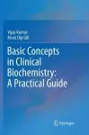 Basic Concepts in Clinical Biochemistry: A Practical Guide cover