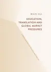Education, Translation and Global Market Pressures cover