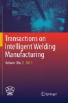 Transactions on Intelligent Welding Manufacturing cover