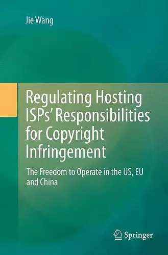 Regulating Hosting ISPs’ Responsibilities for Copyright Infringement cover
