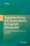 Regulating Hosting ISPs’ Responsibilities for Copyright Infringement cover
