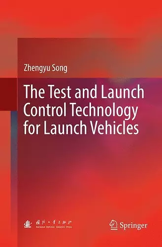 The Test and Launch Control Technology for Launch Vehicles cover