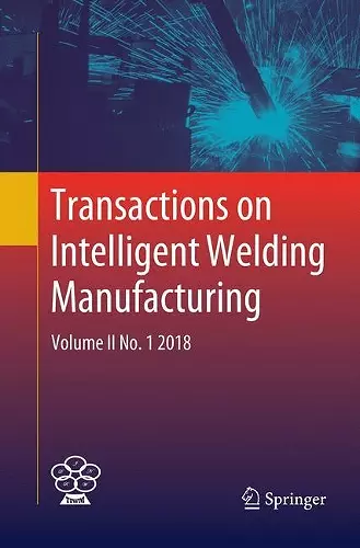 Transactions on Intelligent Welding Manufacturing cover