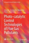 Photo-catalytic Control Technologies of Flue Gas Pollutants cover