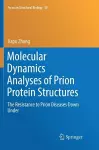 Molecular Dynamics Analyses of Prion Protein Structures cover