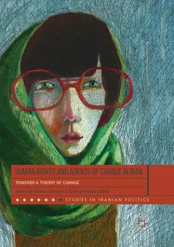 Human Rights and Agents of Change in Iran cover