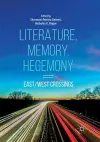Literature, Memory, Hegemony cover