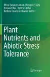 Plant Nutrients and Abiotic Stress Tolerance cover