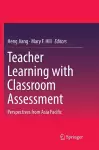 Teacher Learning with Classroom Assessment cover