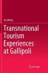 Transnational Tourism Experiences at Gallipoli cover