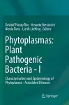 Phytoplasmas: Plant Pathogenic Bacteria - I cover