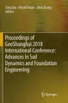 Proceedings of GeoShanghai 2018 International Conference: Advances in Soil Dynamics and Foundation Engineering cover