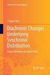 Diachronic Changes Underlying Synchronic Distribution cover