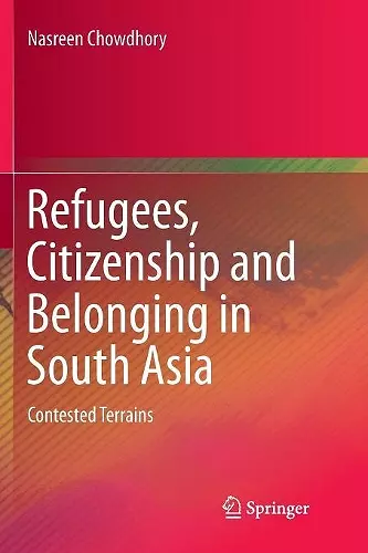 Refugees, Citizenship and Belonging in South Asia cover