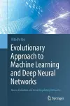 Evolutionary Approach to Machine Learning and Deep Neural Networks cover
